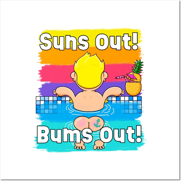 Sun out! Bums out! Wall Art by LoveBurty